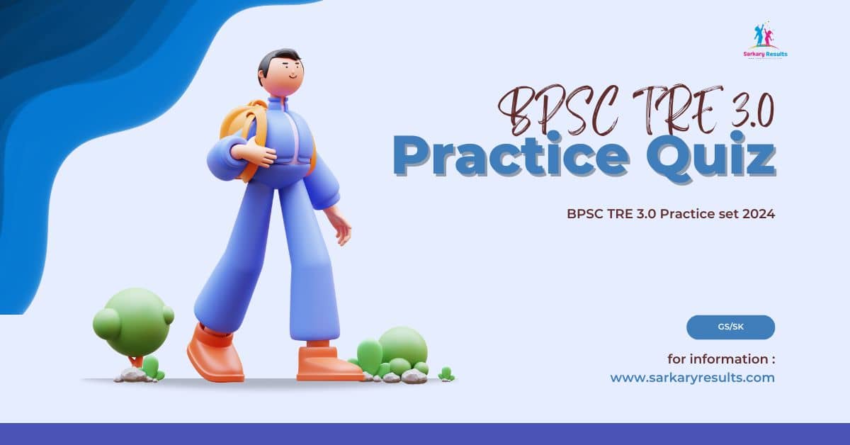 BPSC TRE 3.0 Practice set 2024