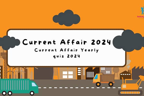 Current Affair Quiz Yearly 2024